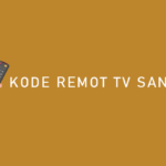 Kode Remot TV Sanken Terlengkap dan Terbaru