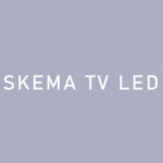 SKEMA TV LED