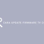 Cara Update Firmware TV Coocaa