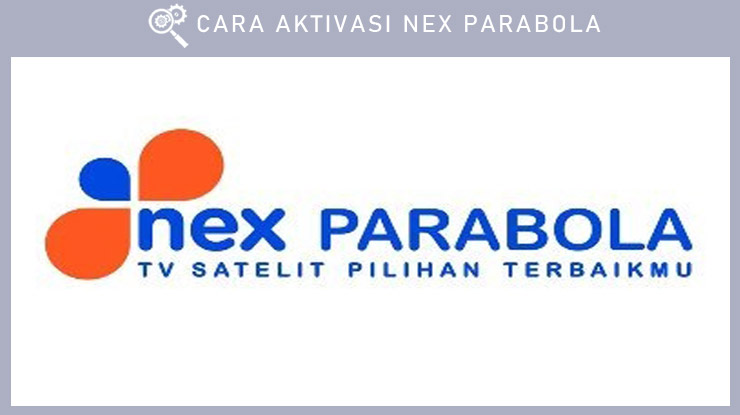 Cara Aktivasi Nex Parabola. 2