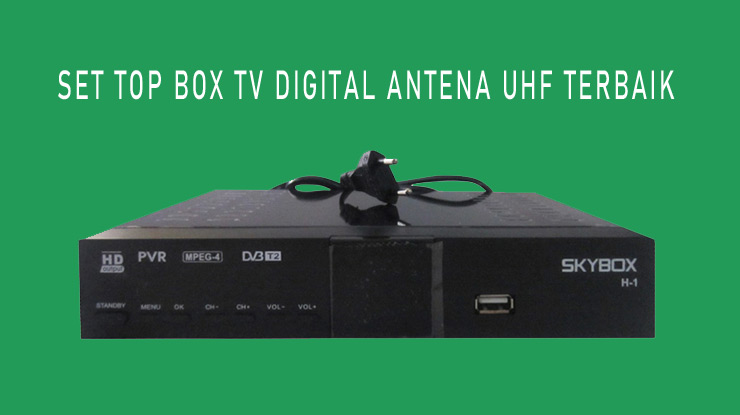 Set Top Box TV Digital Antena UHF Terbaik.