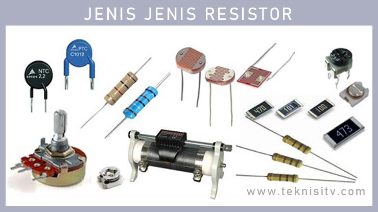 Jenis Jenis Resistor.