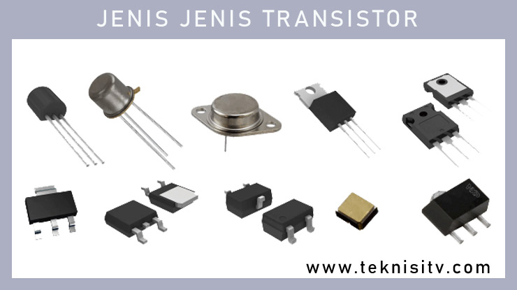Jenis Jenis Transistor.