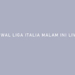 Jadwal Liga Italia Malam Ini Live RCTI