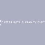 DAFTAR KOTA SIARAN TV DIGITAL