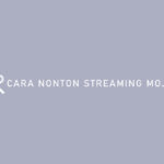 CARA NONTON STREAMING MOJI