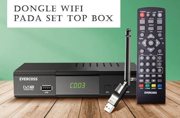 DONGLE WIFI PADA SET TOP BOX.