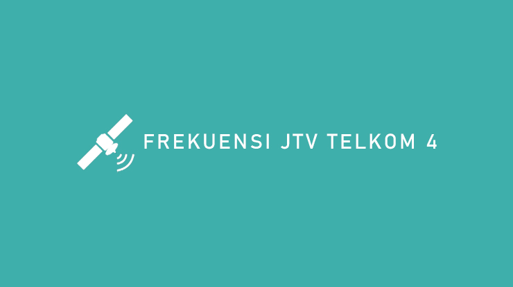 Frekuensi JTV Telkom 4